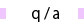 q/a